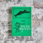 Hoff, Arne. Feuerwaffen I + II. – Bild 3