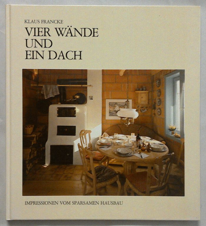 Francke, Klaus. Vier Wände und ein Dach. – Bild 2