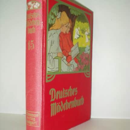 Deutsches Mädchenbuch. Band 15.