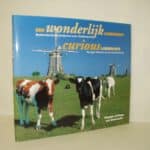 van Zonneveld, Gwynne en Peter (Hrsg.). Een Wonderlijk Landschap / A Curious Landscape.