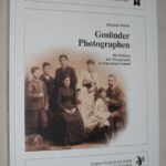 Schüle, Johannes. Gmünder Photographen.