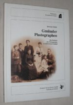 Schüle, Johannes. Gmünder Photographen.