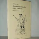 Kübler, Winfried. Kommunalpolitisches heiter garniert.
