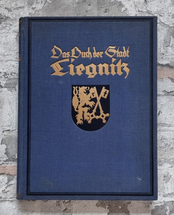 Charbonnier (Oberbürgermeister) u.a. (Hrsg.). Die Stadt Liegnitz. – Bild 2