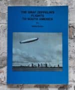 Curley, Walter. The Graf Zeppelin's Flights to South America.
