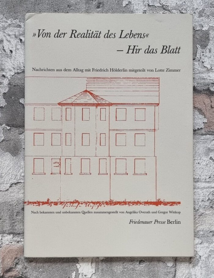 Hölderlin, Friedrich. "Von der Realität des Lebens" - Hir das Blatt. – Bild 1