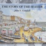 Goodall, John S. The Story of the Seaside.