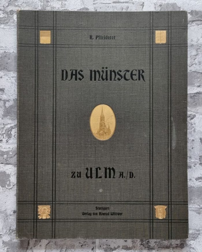 Pfleiderer, Rudolf. Das Münster zu Ulm und seine Kunstdenkmale. – Bild 2