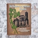 Schuster, Eduard. Die Burgen und Schlösser Badens.