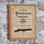 Schmidt, Rudolf. Allgemeine Waffenkunde für Infanterie (UND) Tafelband (UND) Neue Folge von 1891. – Bild 3