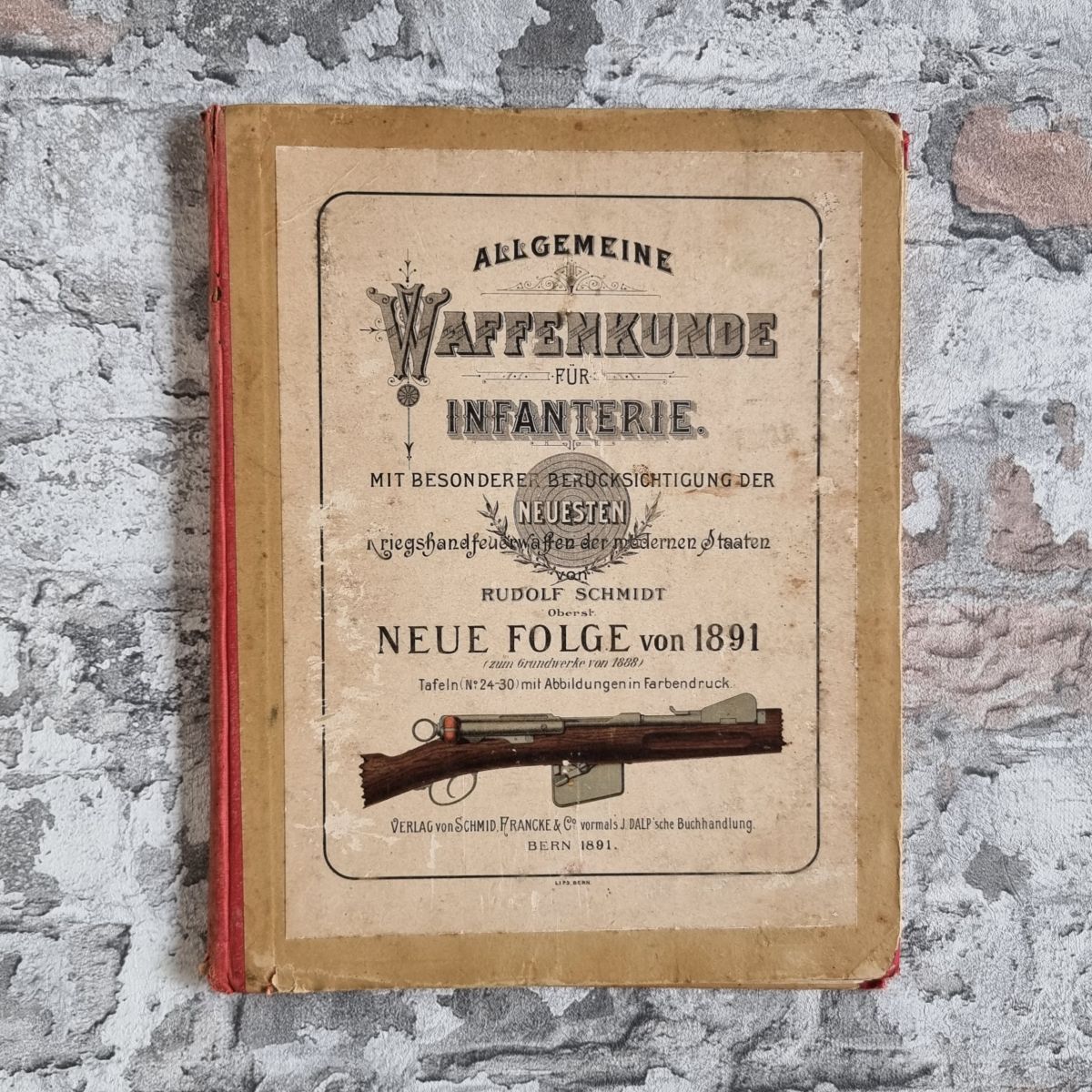 34431-002-schmidt-waffenkunde-infanterie-1891-einband-vorne Schmidt, Rudolf. Allgemeine Waffenkunde für Infanterie (UND) Tafelband (UND) Neue Folge von 1891. – Bild 3