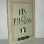 Picht, Werner (Vorwort). Le Fin Des Illusions.