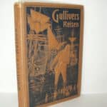 Swift, Jonathan. Gullivers Reisen zu fremden und seltsamen Völkern.