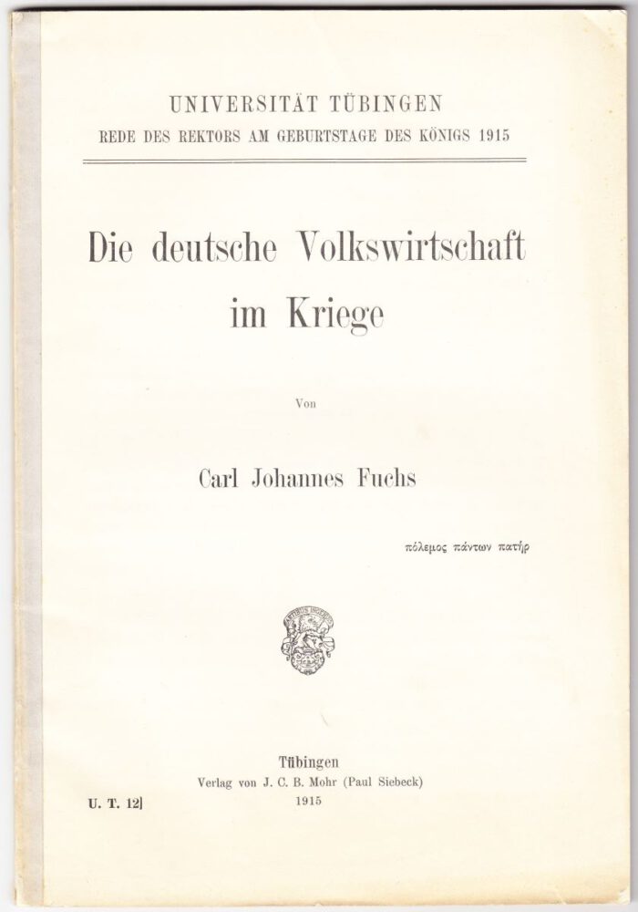 Fuchs, Carl Johannes. Die deutsche Volkswirtschaft im Kriege. – Bild 1