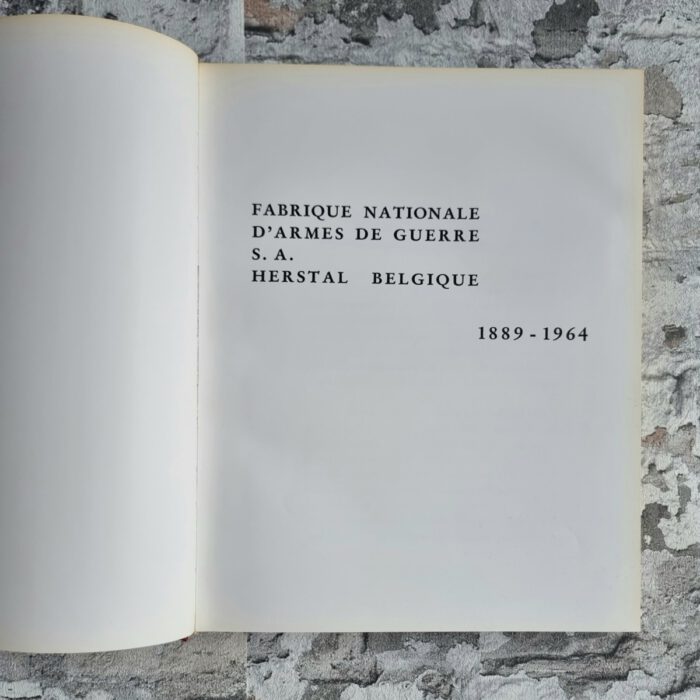 Fabrique Nationale d'Armes de Guerre S.A. Herstal Belgique 1889-1964. – Bild 4