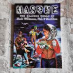 Wilkinson, Mark; Fish & Marillion. Masque. The Graphic World of Mark Wilkinson, Fish and Marillion.