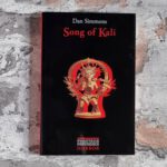 Simmons, Dan. Song of Kali.