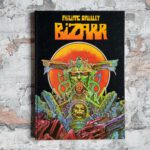 Druillet, Philippe. Bizarr.