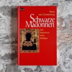 Cronenburg, Petra van. Schwarze Madonnen.