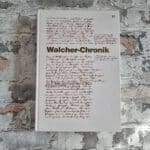 Schleissner-Beer, Marlis (Hrsg.). Walcher-Chronik.