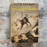 London, Jack. Der Ruhm des Kämpfers.